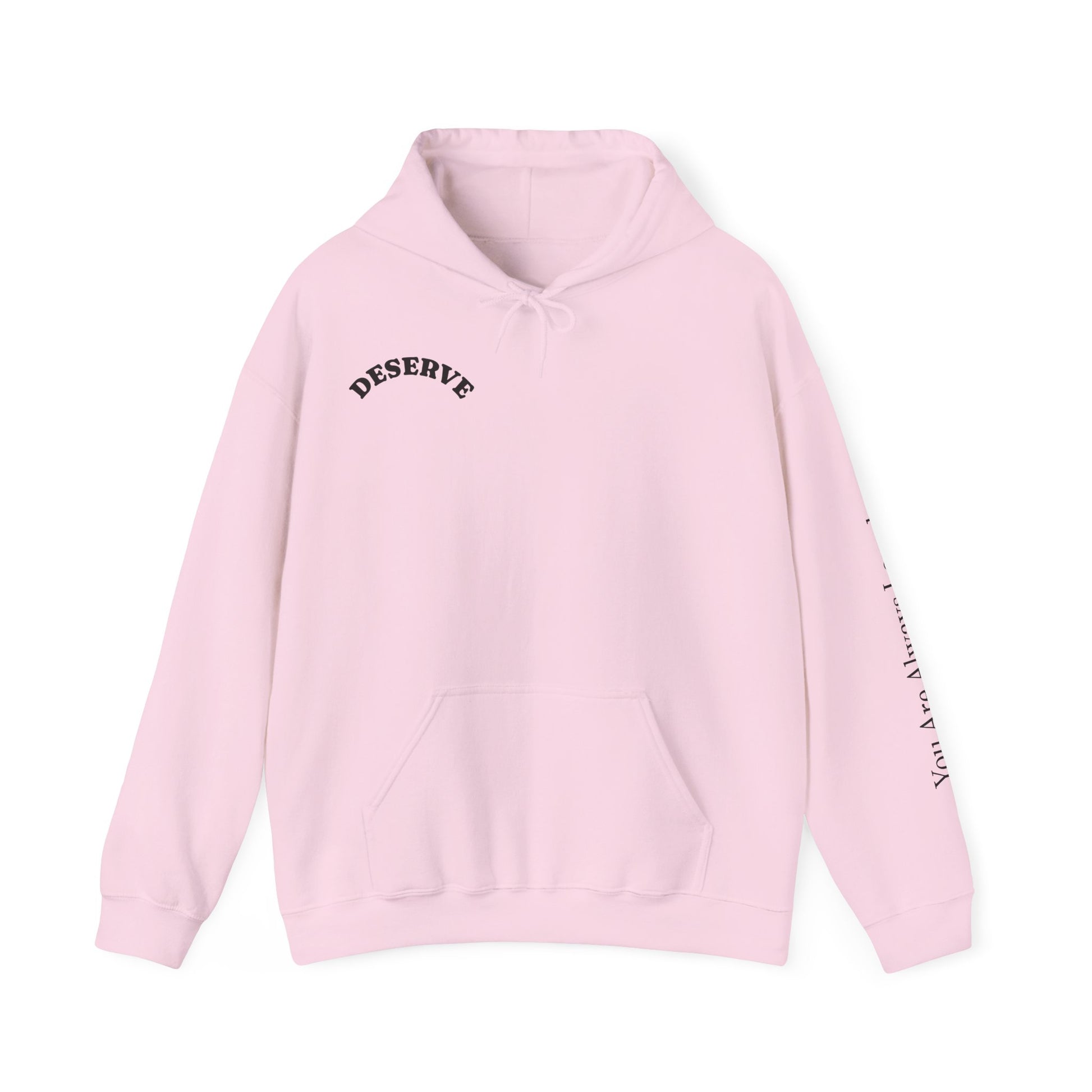 "You Are Always Loved" Hoodie (Light)