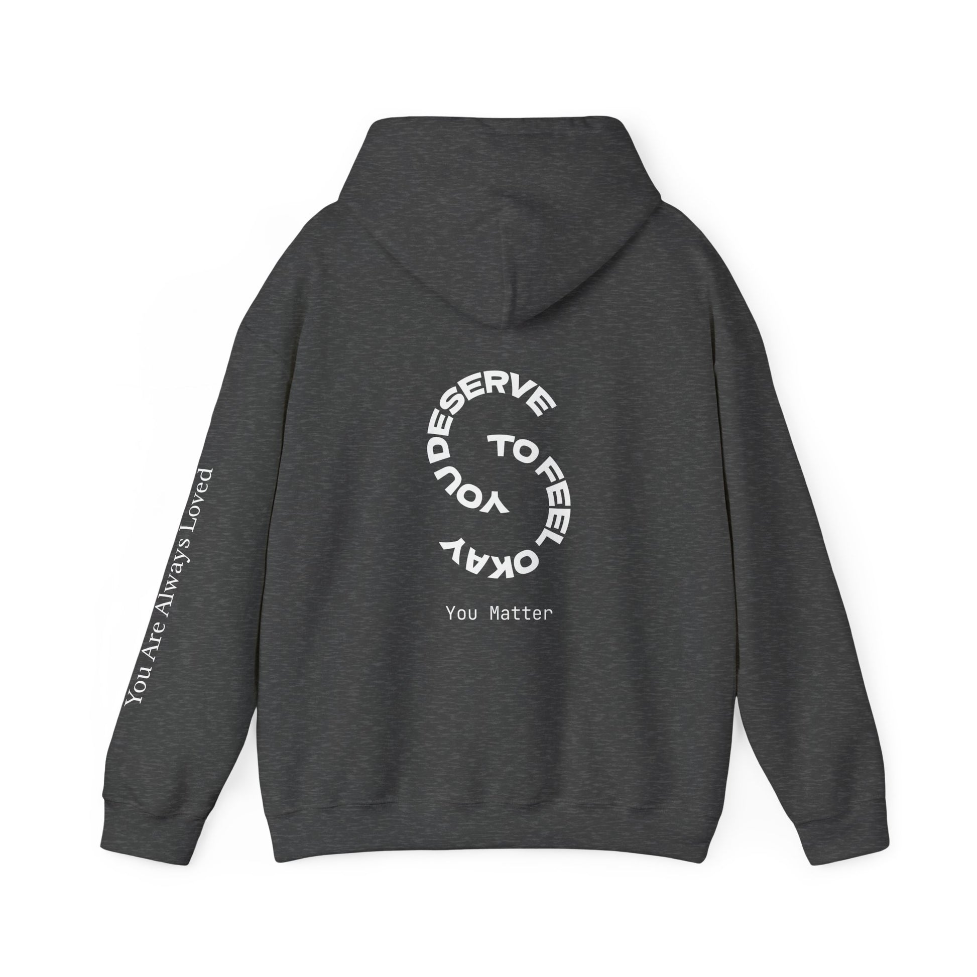 "You Are Always Loved" Hoodie (Dark)