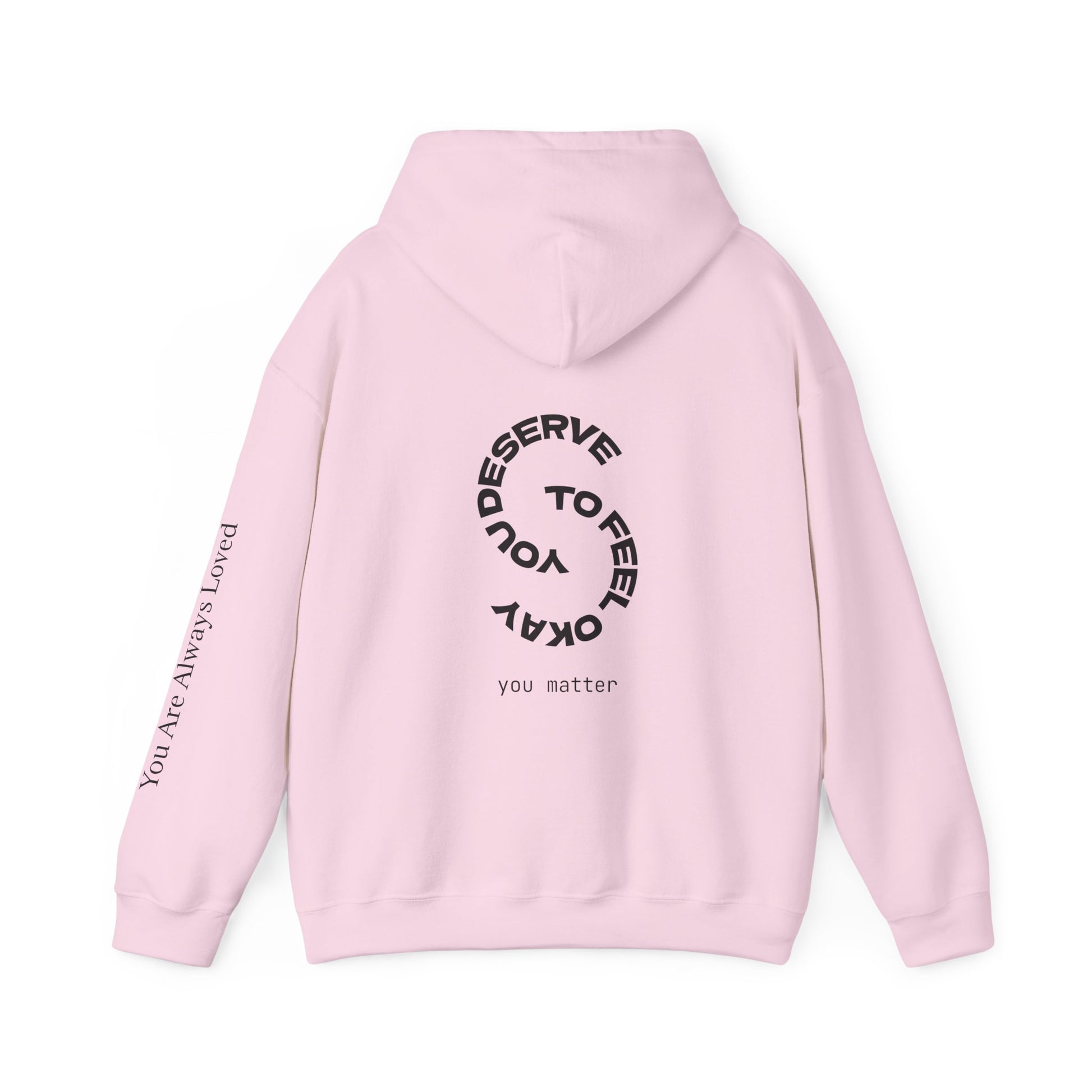 "You Are Always Loved" Hoodie (Light)