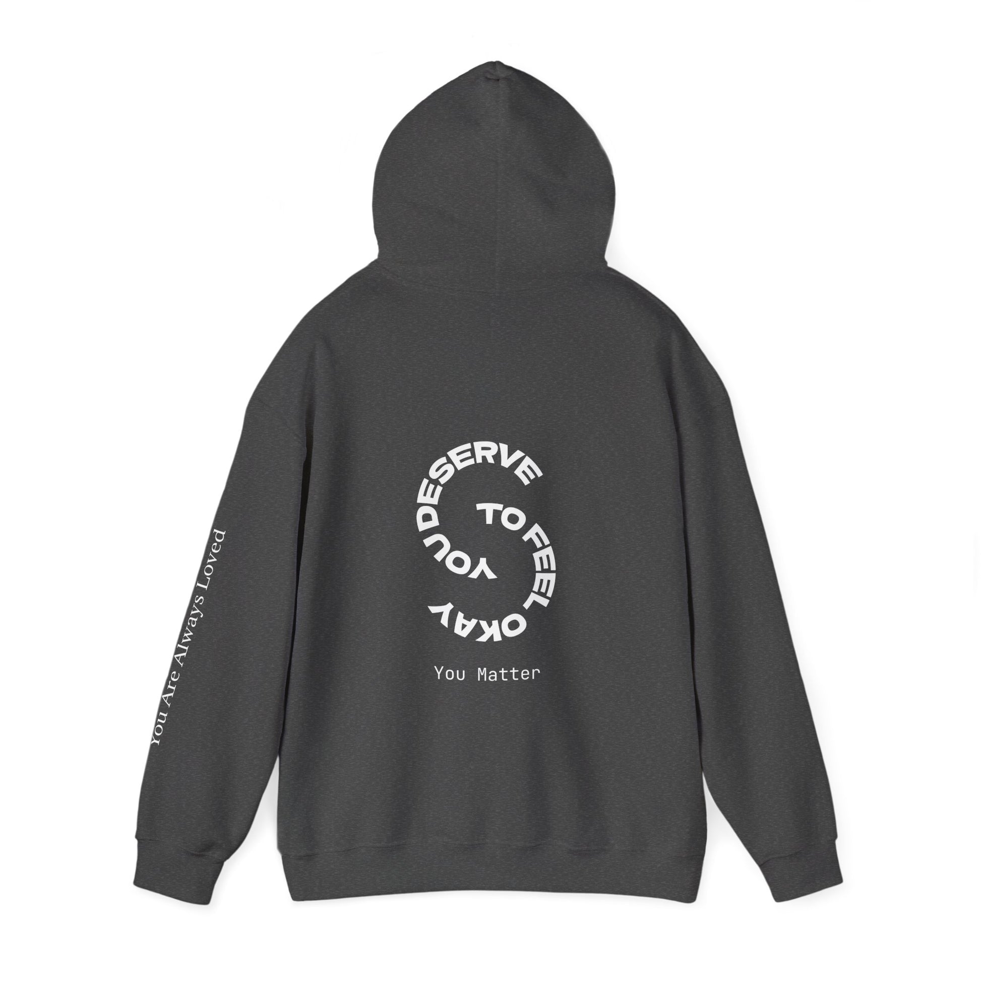 "You Are Always Loved" Hoodie (Dark)